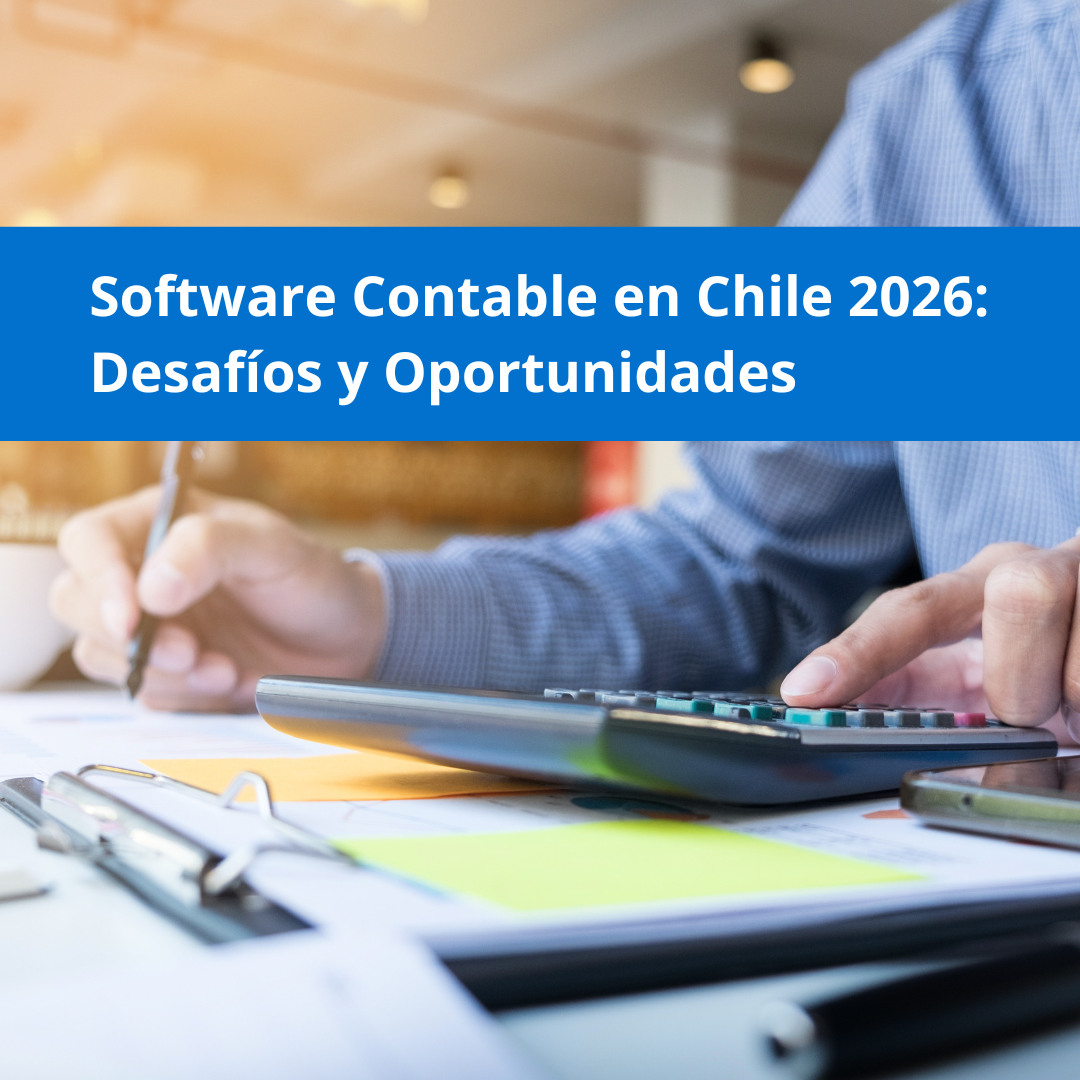 Software contable en Chile 2026: Desafios y oportunidades